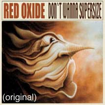 redoxide don t wanna supersize (original)