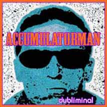 accumulatorman dubliminal